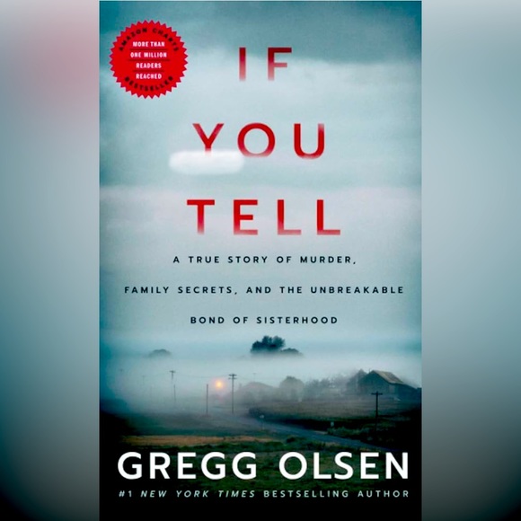 If You Tell: A True Story of Murder by Gregg Olsen - Picture 1 of 1